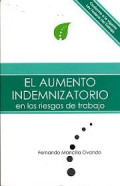 El aumento indemnizatorio en los riesgos de trabajo