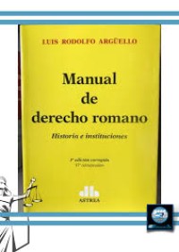 Image of Manual de derecho romano : historia e instituciones