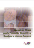 Lineamiento técnico para la prevención, diagnóstico y manejo de la infección puerperal
