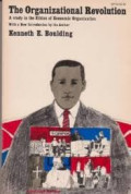 The organizational revolution : a study in the ethics of economic organization