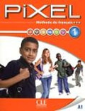 Pixel 1 : méthode de français : livre de l'élève : A1